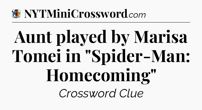 Aunt played by Marisa Tomei in 