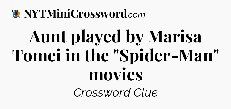 Aunt played by Marisa Tomei in the 