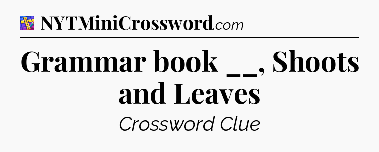 Grammar book __, Shoots and Leaves Codycross