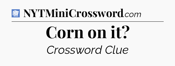 Corn on it Puzzle Page Crossword Clue