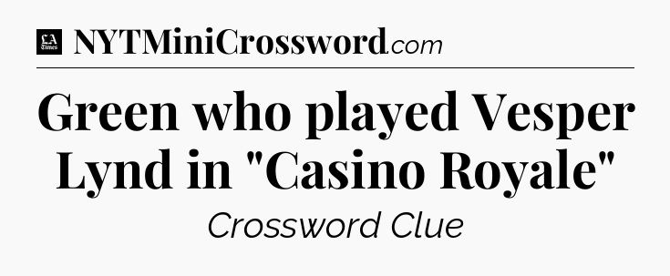 Green who played Vesper Lynd in 