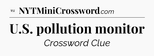 U.S. pollution monitor - WSJ Crossword