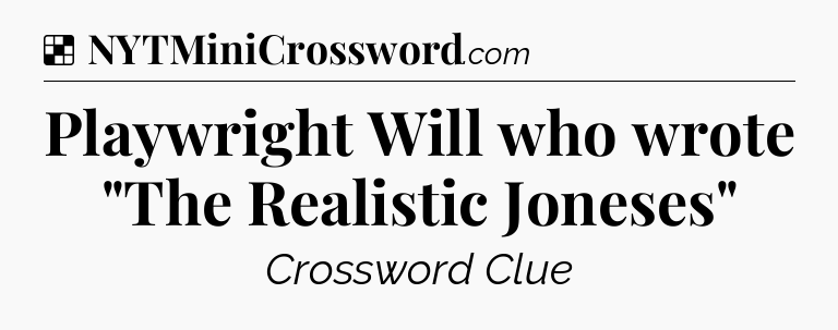 Solution: Playwright Will who wrote 