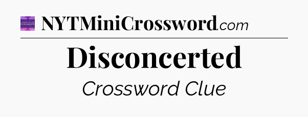 Disconcerted - Thomas Joseph Crossword