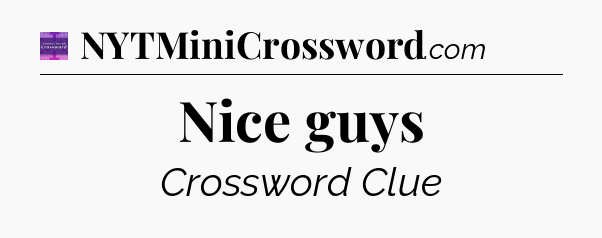 Nice guys - Thomas Joseph Crossword