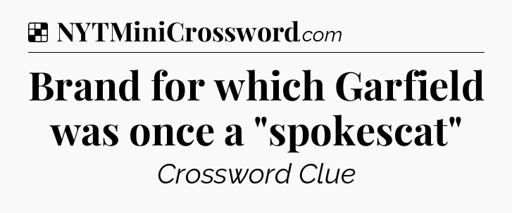 Solution: Brand for which Garfield was once a 