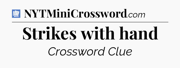 Strikes with hand Puzzle Page Crossword Clue