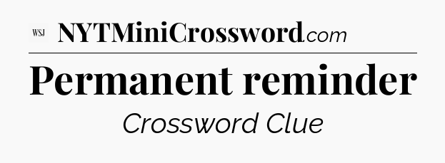 Permanent reminder - WSJ Crossword
