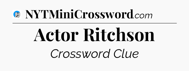 Actor Ritchson Crossword Clue