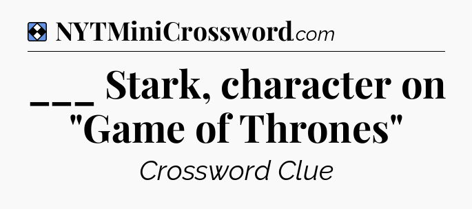 Solution: ___ Stark, character on 