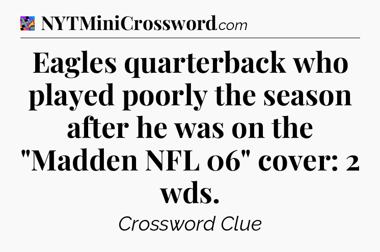 Eagles quarterback who played poorly the season after he was on the 