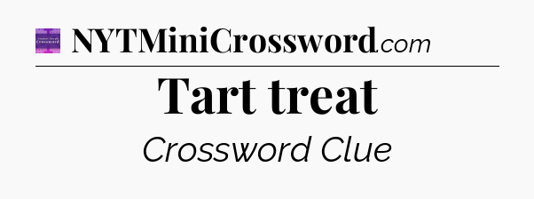Tart treat - Thomas Joseph Crossword