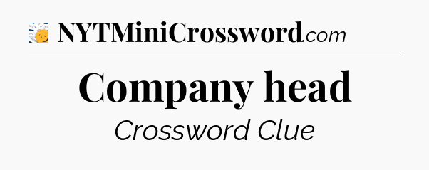 Company head - 7 Little Words