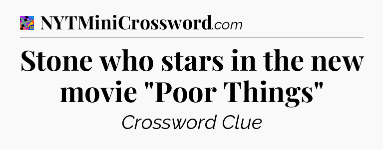 Stone who stars in the new movie 