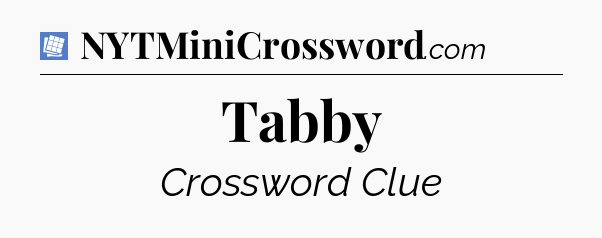 Tabby Puzzle Page Crossword Clue