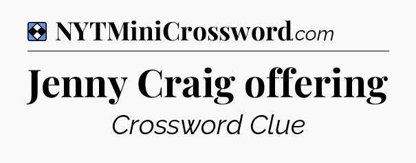 Solution: Jenny Craig offering - NYT Mini Crossword