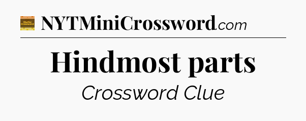 Hindmost parts - Eugene Sheffer Crossword