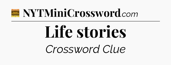 Life stories crossword clue Eugene Sheffer
