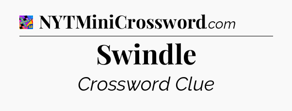 Swindle Crossword Clue
