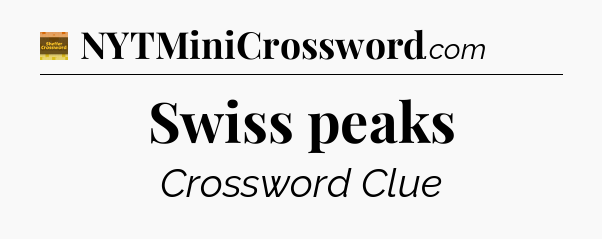 Swiss peaks - Eugene Sheffer Crossword