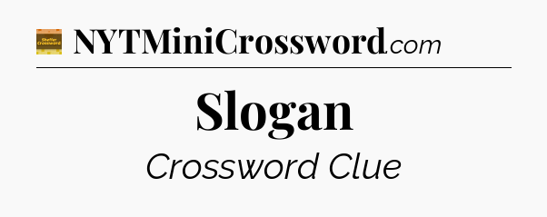 Slogan - Eugene Sheffer Crossword