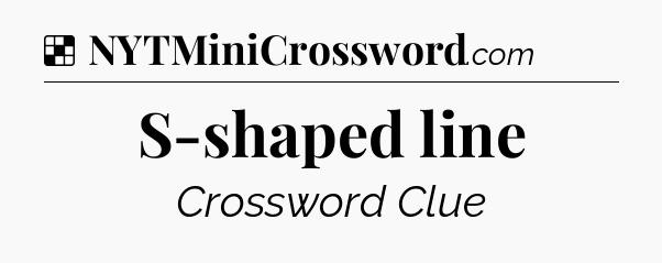 Solution: S-shaped line - NYT Crossword