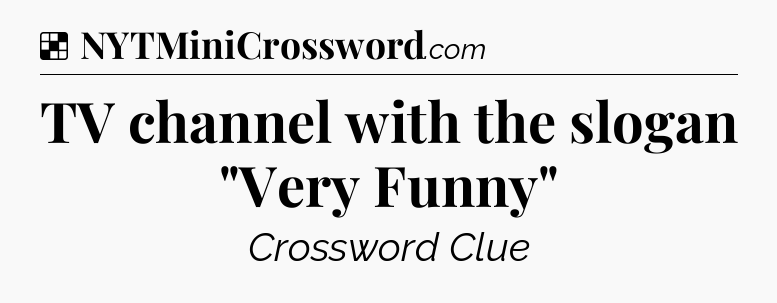 Solution: TV channel with the slogan 