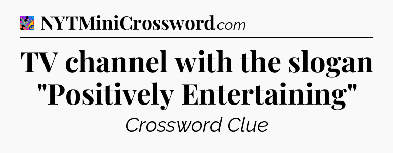 TV channel with the slogan 