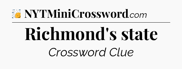 Richmond's state - 7 Little Words