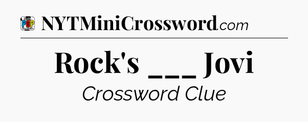 Rock's ___ Jovi Crossword Clue