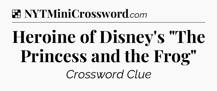 Solution: Heroine of Disney's 