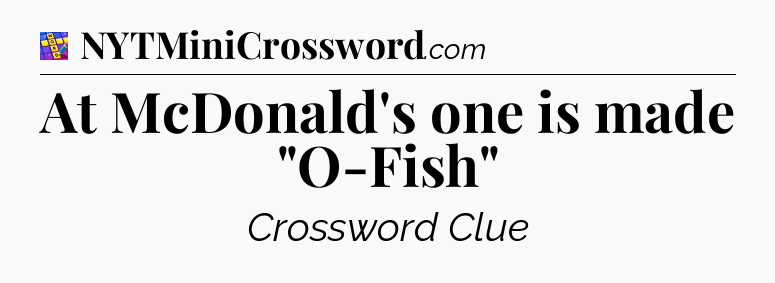 At McDonald's one is made 