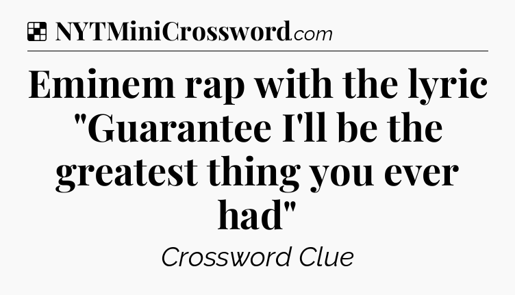 Solution: Eminem rap with the lyric 