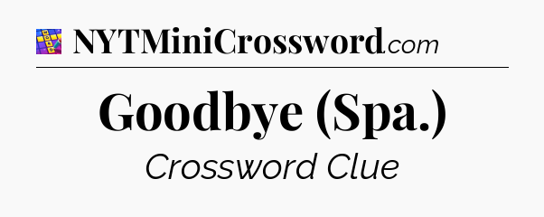 Goodbye (Spa.) Codycross
