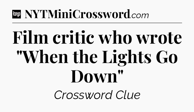 Film critic who wrote 