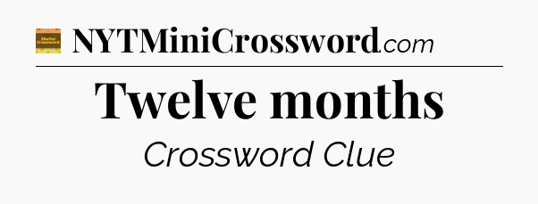 Twelve months - Eugene Sheffer Crossword