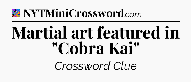 Martial art featured in 