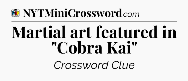 Martial art featured in 