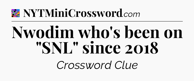 Nwodim who's been on 