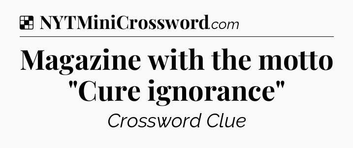 Solution: Magazine with the motto 