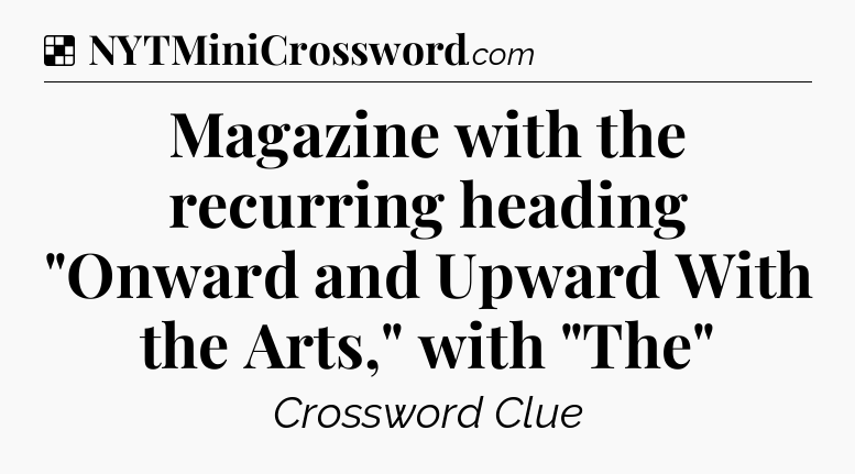 Solution: Magazine with the recurring heading 