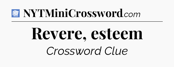 Revere, esteem Puzzle Page Crossword Clue