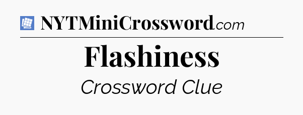 Flashiness Puzzle Page Crossword Clue