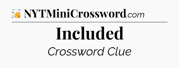 Included - 7 Little Words