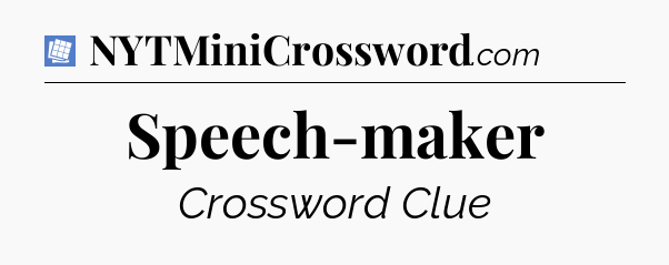 Speech-maker Puzzle Page Crossword Clue