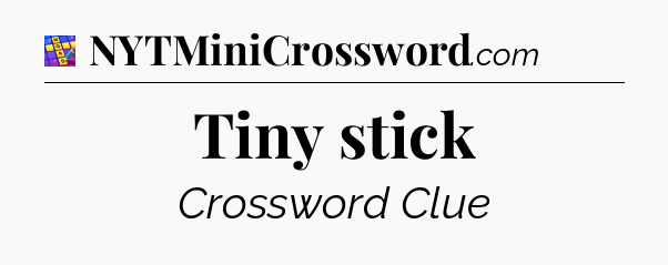 Tiny stick Codycross