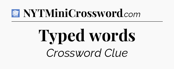 Typed words Puzzle Page Crossword Clue