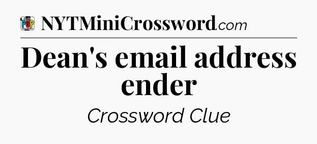 Dean's email address ender Crossword Clue