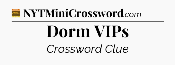 Dorm VIPs - Eugene Sheffer Crossword