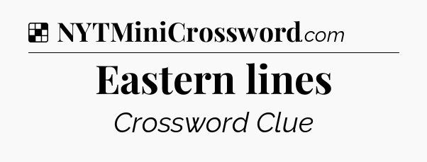 Solution: Eastern lines - NYT Crossword